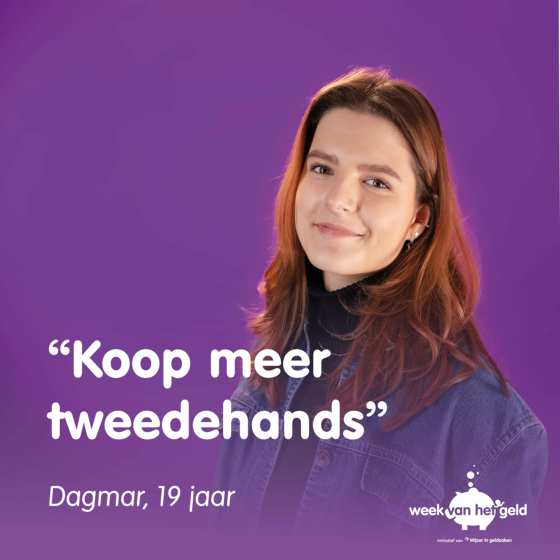 "Koop meer tweedehands", quote van Dagmar, 19 jaar